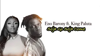 eno barony soja go soja come ft king paluta lyrics video 