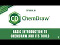 Learn Chem Draw Part 01 Basic Introduction to ChemDraw and its Drawing Tools