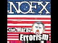 Download Lagu NOFX THE WAR ON ERRORISM FULL ALBUM .