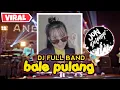 Download Lagu DJ BALE PULANG 2 || DJ FULL BAND AUTO GOYANG  || VIRAL TIK-TOK