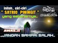 Download Lagu THIS IS THE TRUE CHARACTERISTICS OF SATRIO PININGIT.. BEWARE, DON'T MAKE A MISTAKE..❌