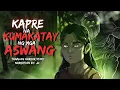 Download Lagu KAPRE NA KUMAKATAY NG MGA ASWANG | KARMA NG PEKENG MANGGAGAMOT (True Story)