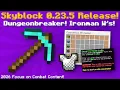 Skyblock 0 23 5 Release Dungeonbreaker Ironman W s 1 21 Combat Content Hypixel Skyblock News