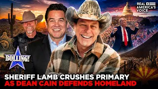 SHERIFF LAMB CRUSHES PRIMARY AS DEAN CAIN DEFENDS HOMELAND BOLLING SHOW