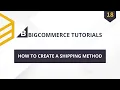 BigCommerce API Lesson How To Create A Shipping Method
