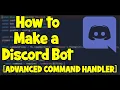 How to make a Discord Bot ADVANCED COMMAND HANDLER