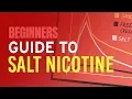 What is Salt Nicotine