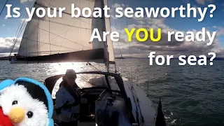 Sailing Northern Ireland – Seaworthiness – Getting ready for sea – Ep. 381