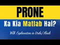 What Does Prone Mean Explanation Included