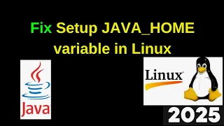 Easily Set JAVA - HOME on Linux in Just 2 Minutes Step-by-Step Guide 2025