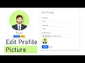 Update Profile Image Using PHP MySQL Edit Profile Picture Using Database
