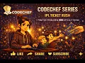 IPL Ticket Rush CodeChef Problem Solution 500 Rating Competitive Programming