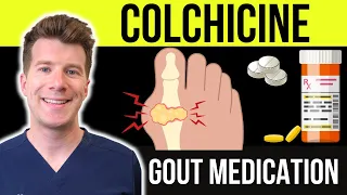 COLCHICINE to TREAT AND PREVENT GOUT Educational