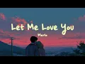 Mario - Let Me Love You (Lyrics)