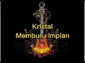 Download Lagu Kristal - Memburu Impian
