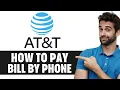 How To Pay Your AT T Bill By Phone 2025