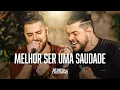 Download Lagu Zé Neto e Cristiano - MELHOR SER UMA SAUDADE - #tarjapreta