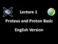 Lec 1 - Proteus and Proton Basic English Version