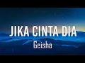 Download Lagu GEISHA - Jika Cinta Dia - Lirik video