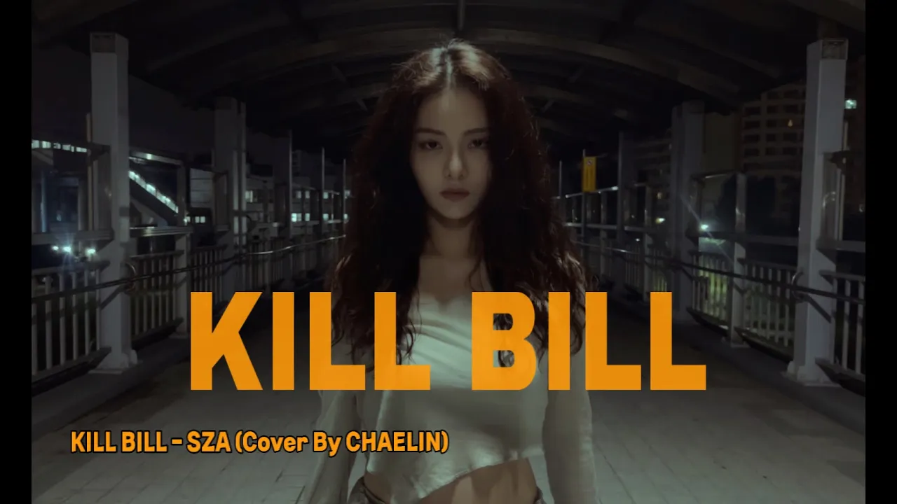 Kill Bill-SZA (CHAELIN Cover)