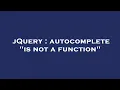 jQuery autocomplete is not a function