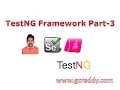 TestNG Framework Tutorial Part 3 - New Version