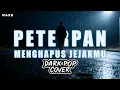 Lagu Peterpan NOAH - Menghapus Jejakmu | Maxe Cover Dark Pop Version