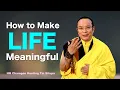 Download Lagu How to Make Life Meaningful || H.H. Chamgon Kenting Tai Situpa