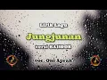 Download Lagu JUNGJUNAN - Bajidor Cover Oni Aprak | Lirik Lagu