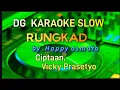 Download Lagu DG FUNKOT SLOW KARAOKE ||RUNKAD CIPTAAN VICKY PRASETYO