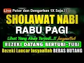 Download Lagu SHOLAWAT PENARIK REZEKI PALING DAHSYAT, Sholawat Nabi Muhammad SAW, SALAWAT JIBRIL PALING MERDU
