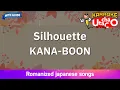 Download Lagu Silhouette – KANA-BOON (Romaji Karaoke with guide)
