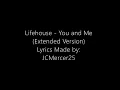 Download Lagu Lifehouse - You and Me (Extended Version) Lyrics (HQ)