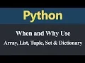 How to decide when and why use Array List Tuple Set or Dictionary in Python Hindi