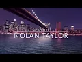 Nolan Taylor - Life/Love (Lyrics)
