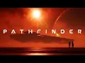 Download Lagu PATHFINDER -  Epic Space Journey Ambient Music | Sci-Fi Cinematic Music for Focus, Work \u0026 Relaxation