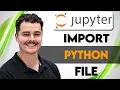 How To Import Python File In Jupyter Notebook 2026 Guide
