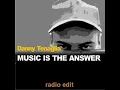 Danny Tenaglia & Celeda - Music Is The Answer (Dancin & Prancin)