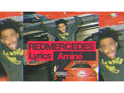 Download MP3 Aminé - REDMERCEDES Lyrics