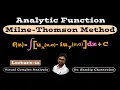 Milne Thomson Method Analytic Function Complex Analysis Part-XII