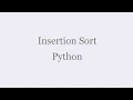 Insertion Sort - Using Python