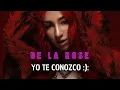 De La Rose - Yo te conozco