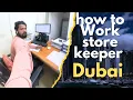 How to work Store Keeper in Dubai UAE salary 3000 Months Maiindia