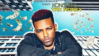 konshens tax money official audio 