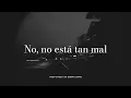 No, No Está Tan Mal - Mi Compa el Chino & Rubytates