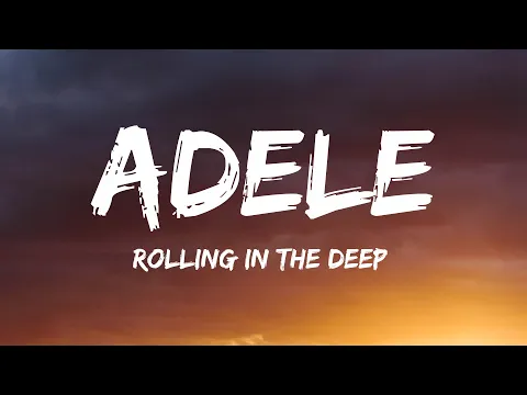 Download MP3 Adele - Rolling In The Deep (Lyrics)