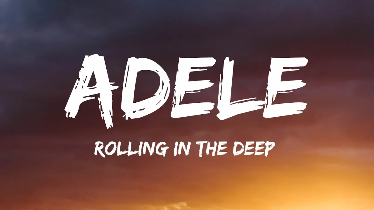 Adele - Rolling In The Deep (Lyrics)