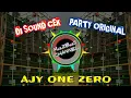 Download Lagu DJ Original Sound Cek Party) by AJY ONE ZERO) bass nya mak jleb🎧gleerr..!!