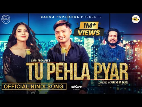 Download MP3 Tu Pehla Pyar - Suresh Lama • Annu Chaudhary • Saroj Pokharel • New Hindi Song 2024