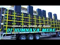 Download Lagu DJ HUMNAVA MERE JINGLE CEK SOUND BP AUDIO